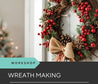 Wreath Making Workshop